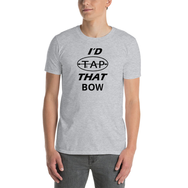 TAP (black logo) "I'd TAP That Bow" Unisex T-Shirt